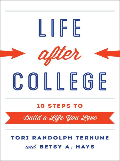 Title details for Life after College by Tori Randolph Terhune - Wait list